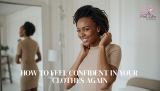 How to Feel Confident in Your Clothes Again (Without Starting Over)